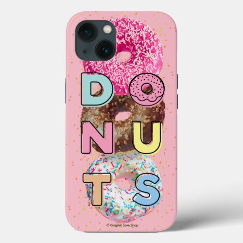 Donuts Typography design over Donut Background iPhone 13 Case