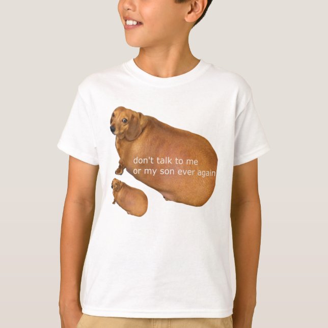 Donx27t talk to me or my son ever again  geek Ligh T-Shirt (Front)