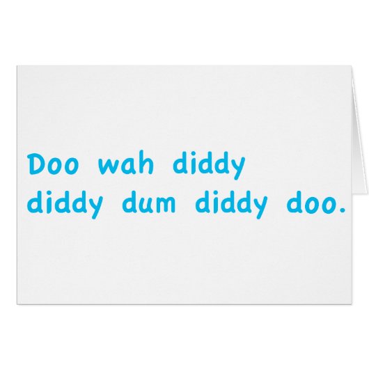 Doo Wah Diddy Cards (Front Horizontal)