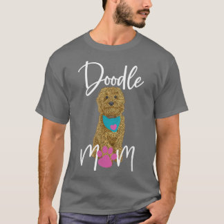 Doodle Dog Goldendoodle Doodle Mom Design T-Shirt