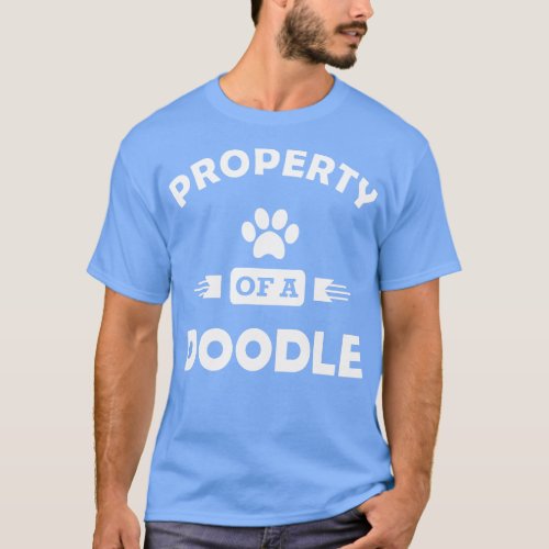 Doodle Dog Property of a dle 1 T_Shirt