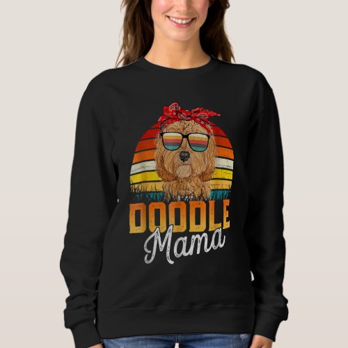Doodle Mama Best Goldendoodle Mom Ever Mothers Da Sweatshirt