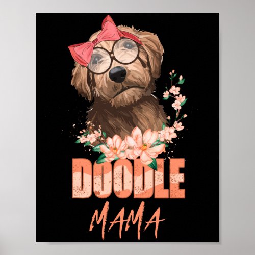 Doodle Mama Gift Goldendoodle Mom Dog Lover Gift Poster