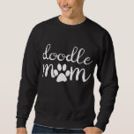 Doodle Mom Goldendoodle Dog Funny Mother&#39;s Day Gif Sweatshirt