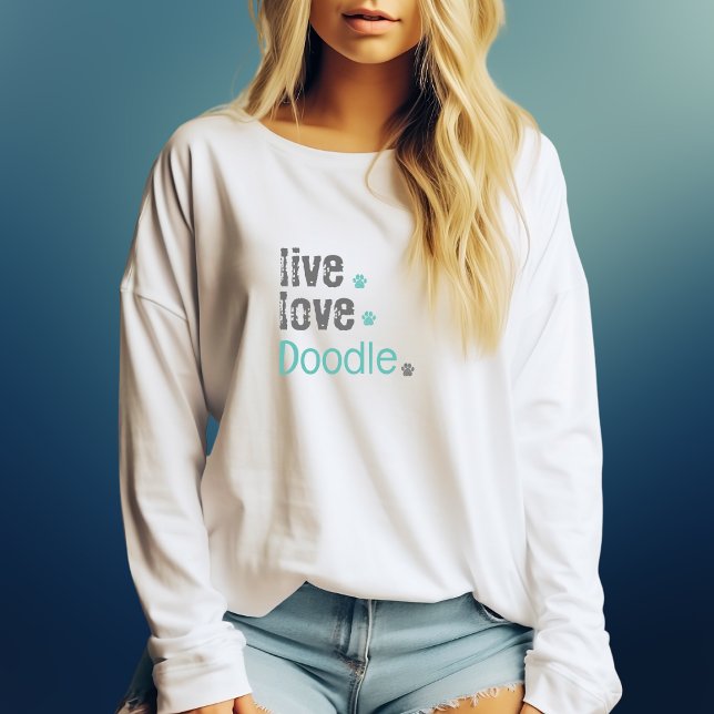 Doodle Mom Live Love Long Sleeve T-Shirt (Doodle moms will adore relaxing in this oversized long-sleeve shirt that can also be customized!)