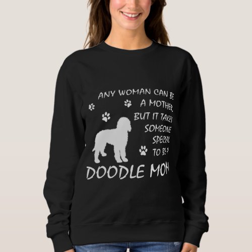 Doodle Mom Sweatshirt Birthday Dog Mama Gifts