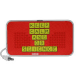 KEEP
 CALM
 AND
 DO
 SCIENCE  Doodle Speakers