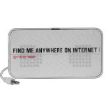 FIND ME ANYWHERE ON INTERNET  Doodle Speakers