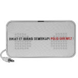 Dikat Et BurasI DemİrkapI  Doodle Speakers