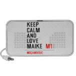 Keep Calm And  Love  Maike   Doodle Speakers