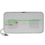 I am the master of my own universe! Street 34  Doodle Speakers