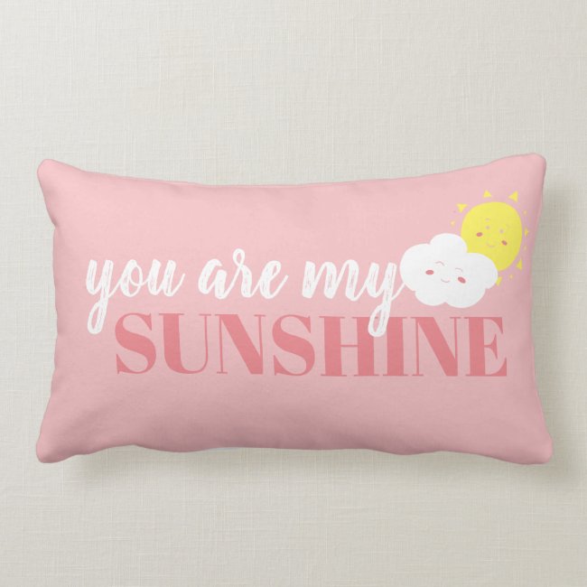 Doodle You Are My Sunshine Pillow Pink