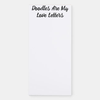 Doodles Are My Love Letters Magnetic Notepad