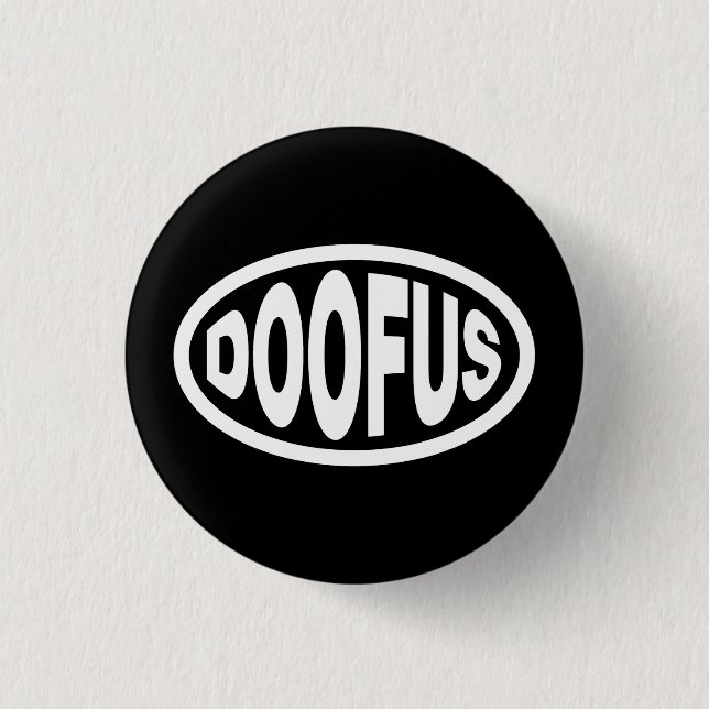 DOOFUS BUTTON (Front)