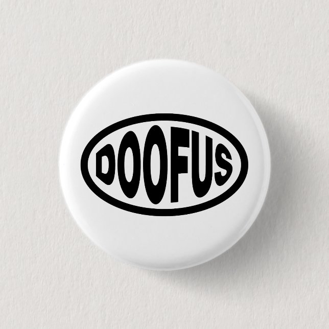 DOOFUS BUTTON (Front)