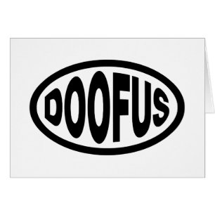 DOOFUS CARD