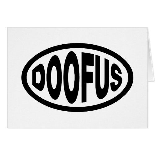 DOOFUS CARD