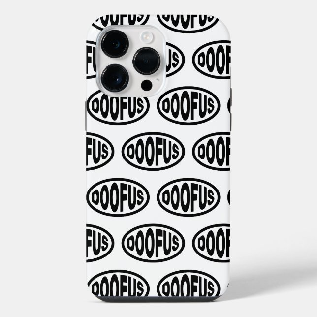DOOFUS IPHONE CASE (Back)