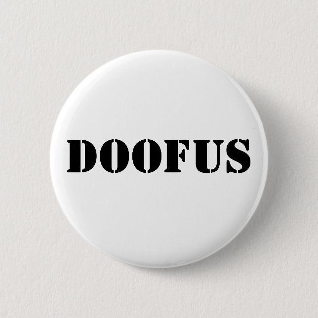 Doofus Pinback Button (Front)