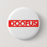 Doofus Stamp Button