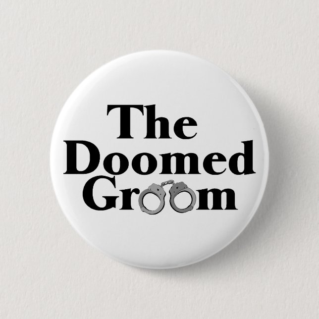 Doomed Groom Pinback Button (Front)