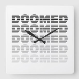 Doomed Throw  Butt Square Wall Clock