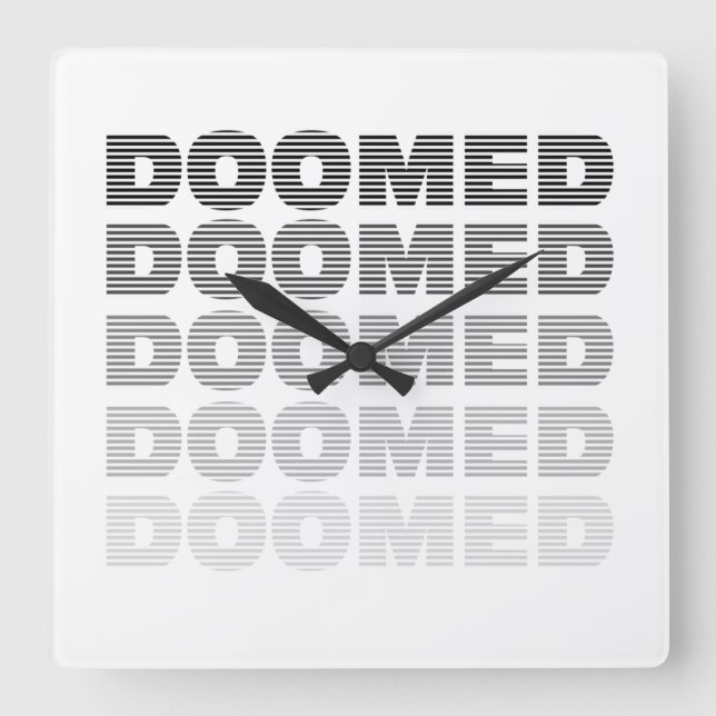 Doomed Throw  Butt Square Wall Clock (Front)