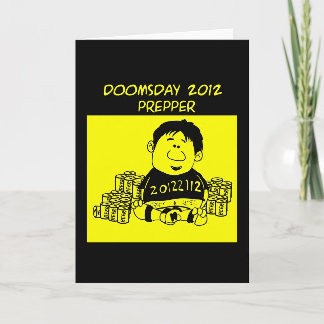 Doomsday 2012 Prepper Greeting Card (Front)