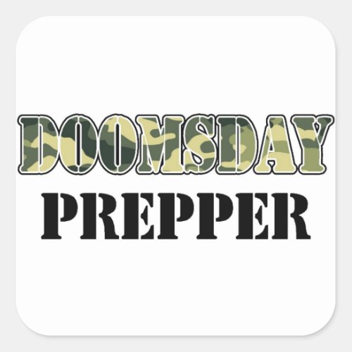 DoomsDay Prepper Square Sticker