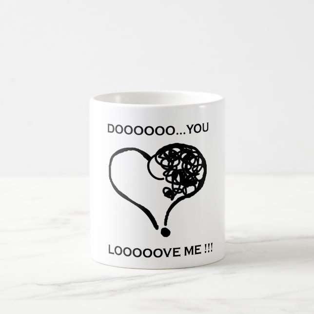 Dooo you ? Looove me ! Coffee Mug (Center)
