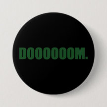 DOOOOOOM. Button in Green