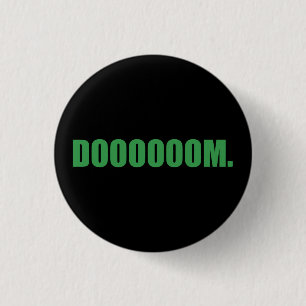 DOOOOOOM. in Green Button