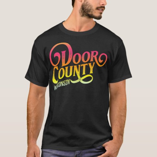Door County Wisconsin tourist design adults  kids T_Shirt