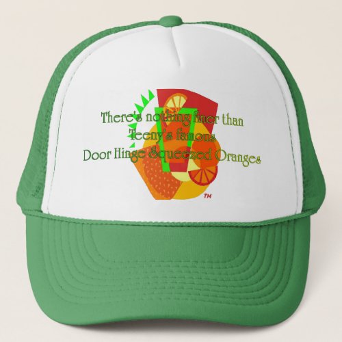 Door Hinge Squeezed Oranges Trucker Hat