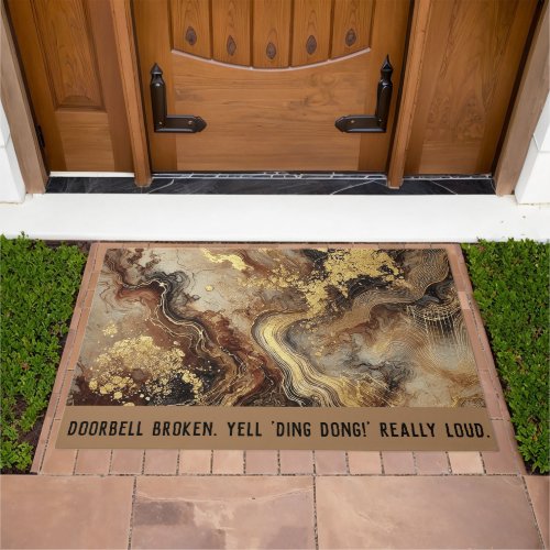 Doorbell broken Yell Ding Dong really loud Doormat