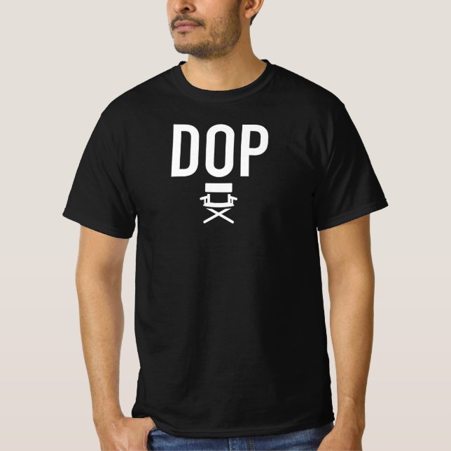 DoP Director of Photography Movie Lovers Film Buff T-Shirt (Front)