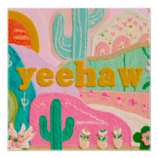 Dopamine Decor "Yeehaw" Cowgirl Poster