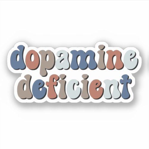 dopamine deficient Blue Brown Typography Sticker