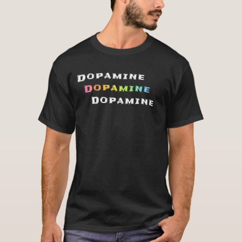Dopamine rainbow cascade text T_Shirt