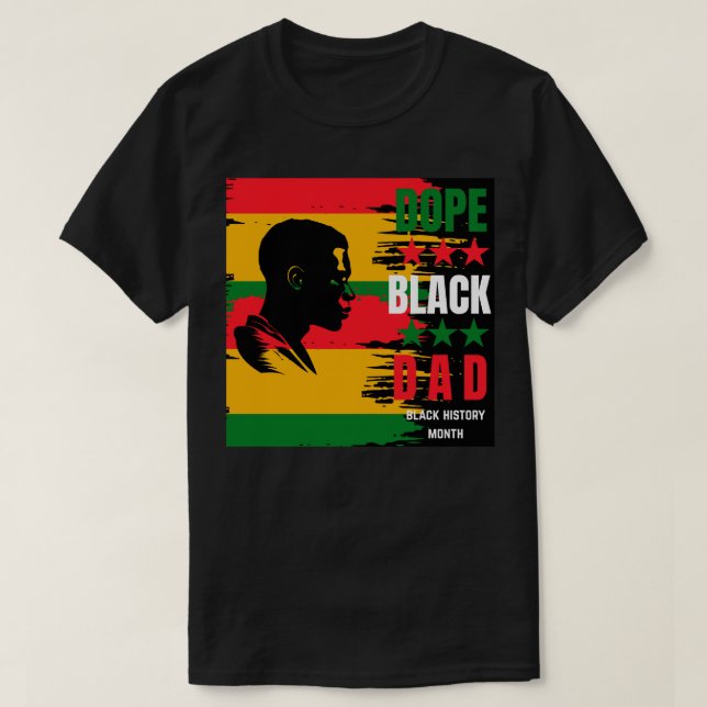 Dope Black Dad T-Shirt (Design Front)