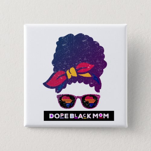 Dope Black Mom Black Afro Messy Bun Kente Colors Button