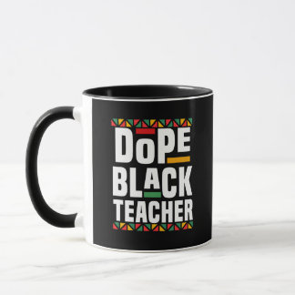 Dope Black Teacher Mug