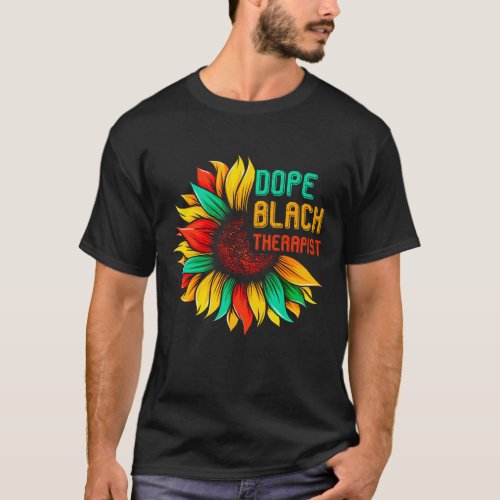 Dope Black Therapist T_Shirt