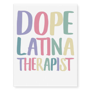 Dope Latina Therapist, Therapy Temporary Tattoos