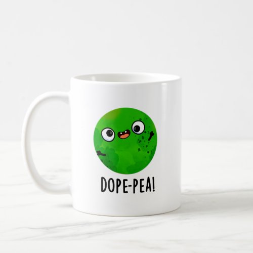 Dope_pea Funny Dopey Pea Pun Coffee Mug