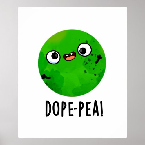Dope_pea Funny Dopey Pea Pun Poster