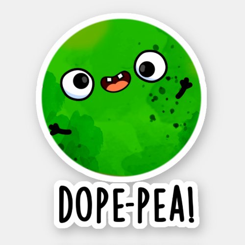 Dope_pea Funny Dopey Pea Pun Sticker
