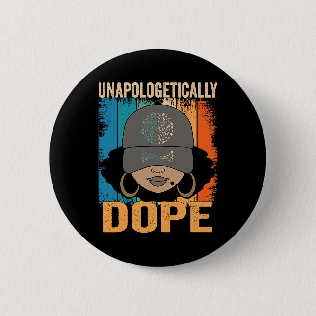 Dope Women Black History Month Juneteenth 1  Button (Front)