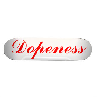 Dopeness by Toasted Teeth Skateboard Deck