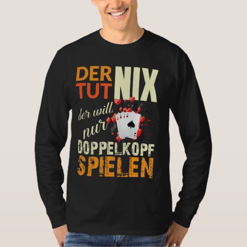 Doppelkopf Card Player Cards Cotton Saying  Idea T_Shirt
